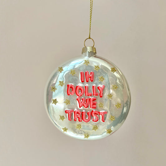 In Dolly We Trust Ornament