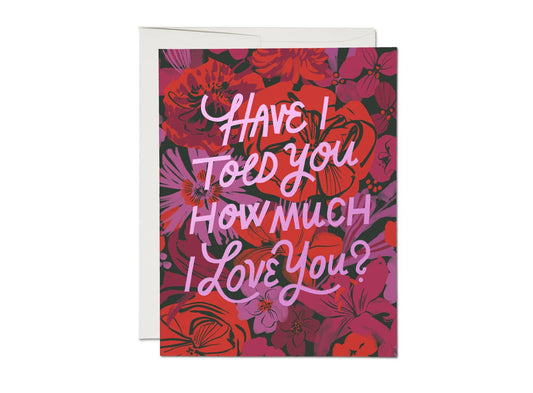 I Love You Florals Greeting Card