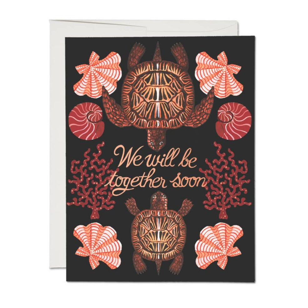 We Will Be Together Soon Card