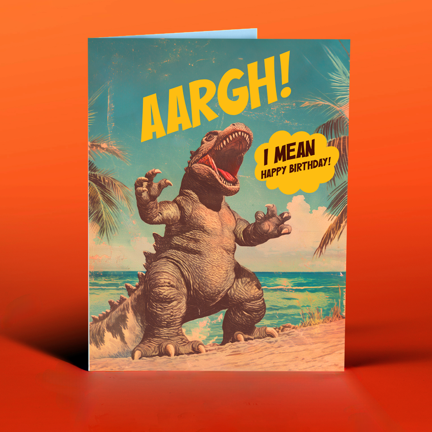 GODZILLA Aargh I Mean Happy Birthday Card
