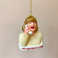 Hope Your Xmas is a Scream Ornament