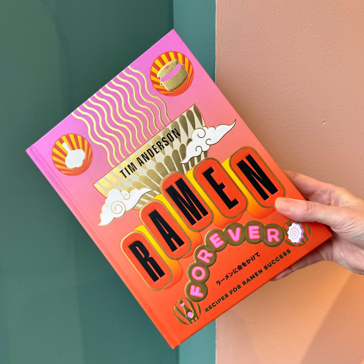 Ramen Forever Cookbook by Tim Anderson