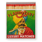 Mr Flamboyant - Safety Matches