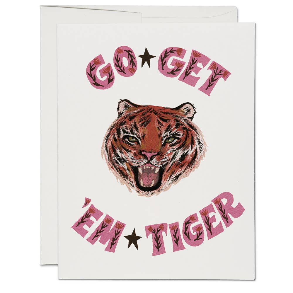 Go Get 'Em Tiger Greeting card