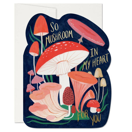 So Mushroom In My Heart Card