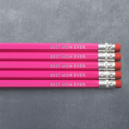 Best Mom Ever - Pencil Pack of 5: No. 2 Pencils