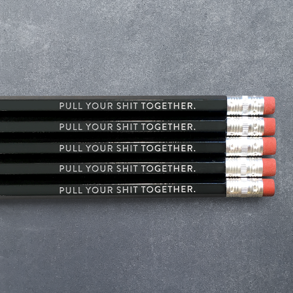 Pull Your Shit Together - Pencil Pack of 5: No. 2 Pencils